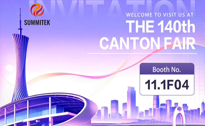 Visit Us at the 140th Canton Fair &mdash; Booth 11.1F04